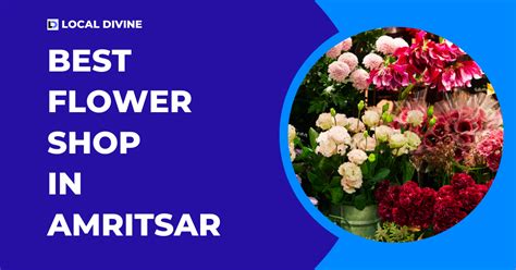 Best Flower Shop In Amritsar Local Divine