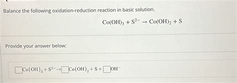 Solved Balance The Following Oxidation Reduction Reaction In Basic