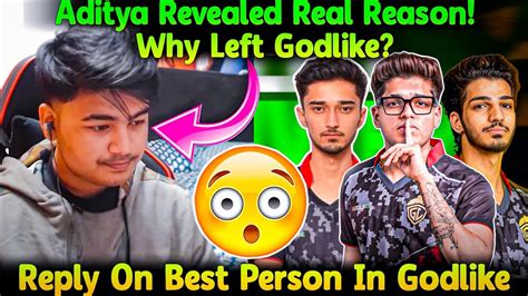 Aditya Revealed Real Reason Why Left Godlike Reply On Best Person In