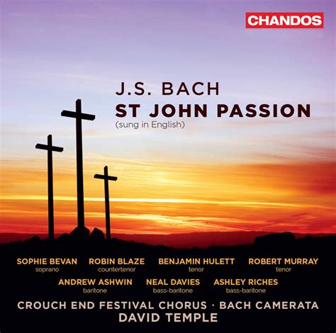 J S Bach St John Passion Bwv Sung In English Album Johann