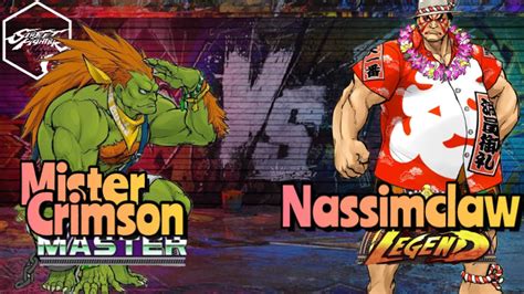 SF6 Mister Crimson Blanka Vs NassimClaw E Honda High Level Street