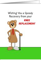 Get Well Soon From Your Knee Replacemen From Greeting Card Universe