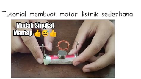 Tutorial Membuat Motor Listrik Sederhana Youtube