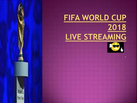 Ppt Fifa World Cup Live Streamingfinal Draw Powerpoint Presentation