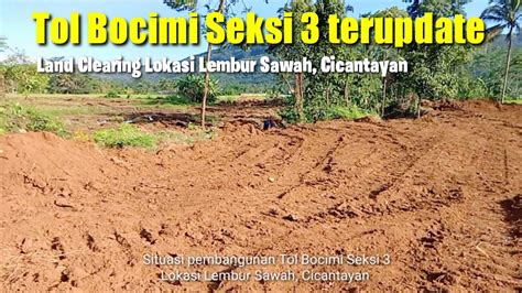 Tol Bocimi Seksi Terupdate Lokasi Lembur Sawah Cicantayan Youtube