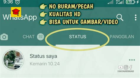 Cara Agar Status Whatsapp Tidak Pecah Dan Buram