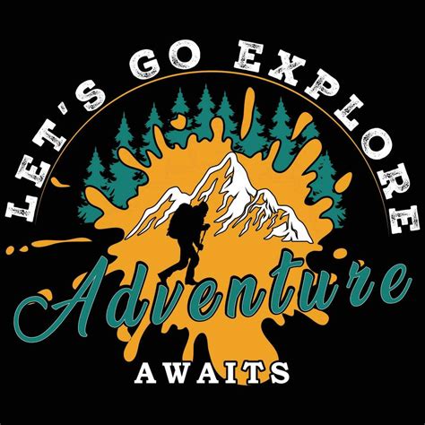 Lets Go Explore Adventure Awaits T Shirt Design 29319770 Vector Art