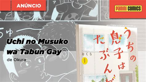 Panini Anuncia Uchi No Musuko Wa Tabun Gay De Okura Mang Teria