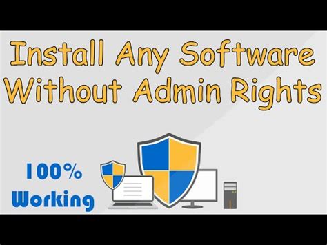 How To Install Any Software Without Admin Rights Youtube