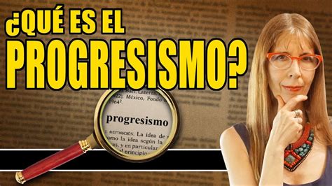 Qué es el progresismo VALETRY