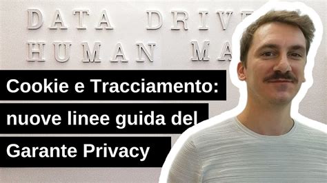 Cookie E Tracciamento Le Linee Guida Del Garante Privacy Youtube