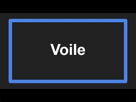 Meaning of Voile - YouTube