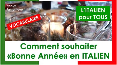 Comment souhaiter Bonne Année en ITALIEN YouTube