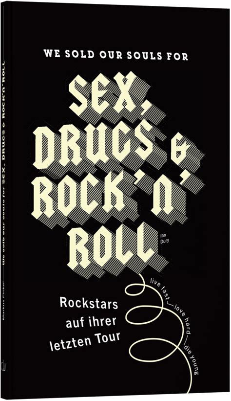 We Sold Our Souls For Sex Drugs Rock N Roll