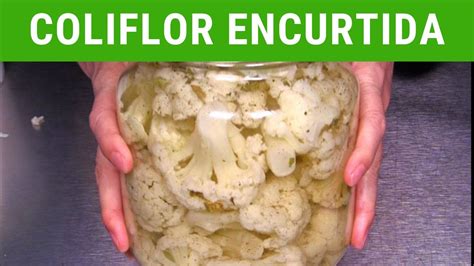 Coliflor Encurtida Recetasdeluzma Youtube