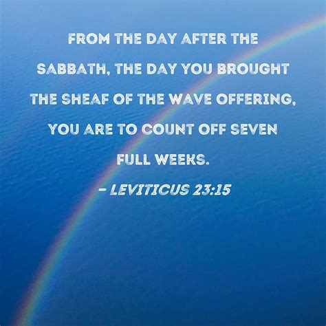 Leviticus From The Day After The Sabbath The Day You Brought The