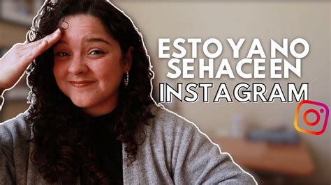 Estrategias Que Ya No Se Usan Dentro De Instagram Y Qu S Hacer