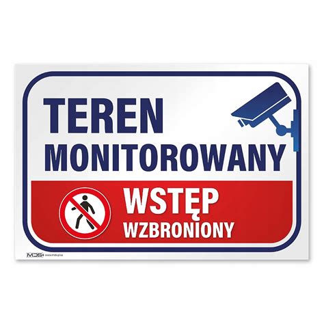 Tabliczka Teren monitorowany Zakaz wstępu 20x30 cm MDS 4D9 1SM1 1