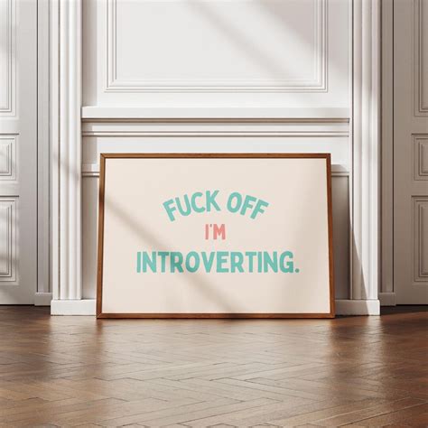 Mental Health Print Fuck Off I M Introverting Teal On Cream Fuck