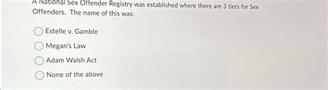 Solved A National Sex Offender Registry Was Established Chegg
