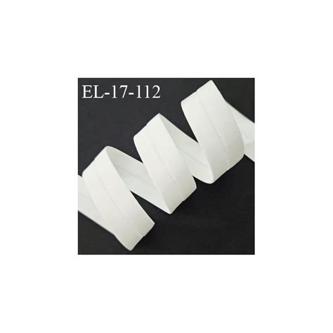 Elastique lingerie 16 mm pré plié couleur naturel largeur 16 mm allongement 130 prix au mètre