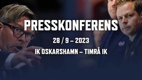 Presskonferens Efter Ik Oskarshamn Timr Ik Youtube