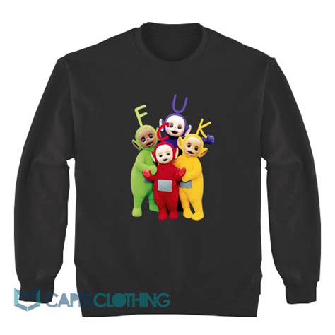 Teletubbies Fuck Sweatshirt Capitlclothing