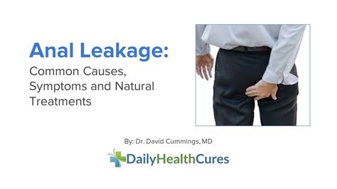 Anal Leakage Common Causes Symptoms And Natural Treatments YouTube