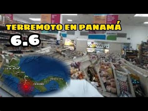 ÚLTIMAHORA así se vivió el terremoto en Panamá magnítud 6 6 grados