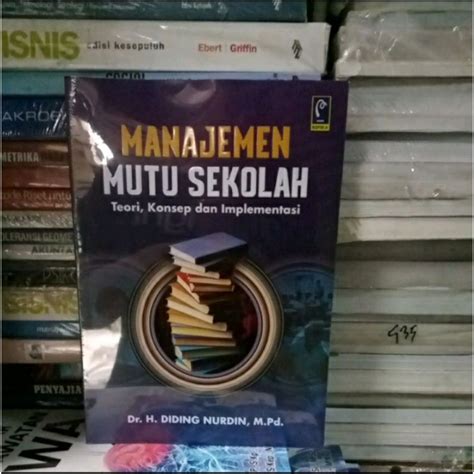 Jual Buku Manajemen Mutu Sekolah Teori Konsep Dan Implementasi Buku