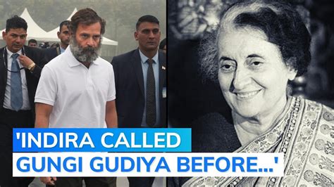 On Being Called Pappu Rahul Gandhi Cites Indira Gandhi S Image