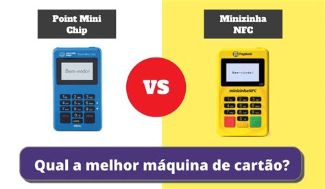 Minizinha Nfc Ou Point Mini Chip Qual A Melhor Maquininha