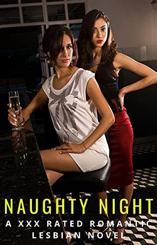 Naughty Night A XXX Rated Romantic Lesbian Novel EBook Robinson