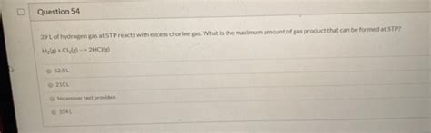 Solved Question Lof Hydrogen Gas At Stp Reacts With Chegg