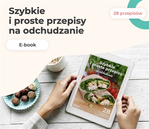 E Book Szybkie I Proste Przepisy Na Odchudzanie Centrum SPOT