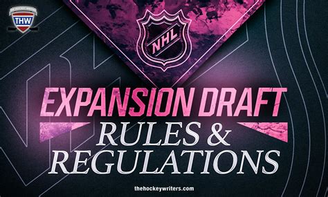 NHL Expansion Draft Rules and Regulations - The Hockey Writers - NHL ...
