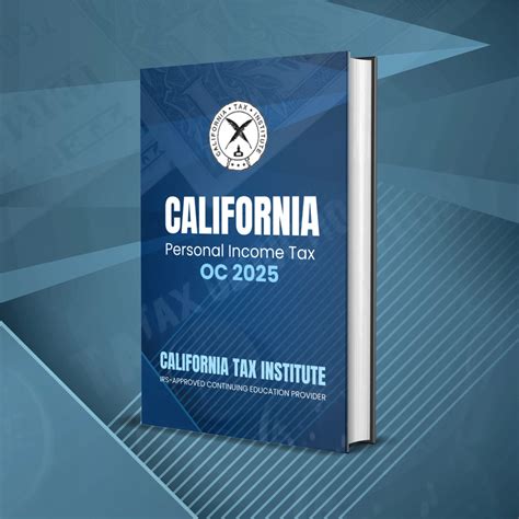 California Personal Income Tax 2025 – California Tax Institute