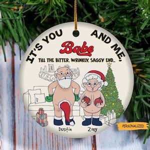 Its You And Me Babe Till The Bitter Wrinkly Saggy End Personalized Custom Wacky Old Couple