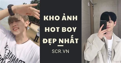 Nh Ng I P Nh T H Nh Trai G I Hot Boy Hot Girl