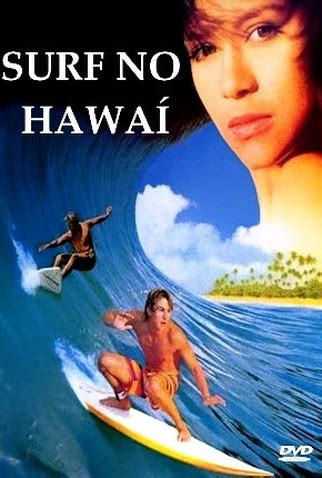 Filme Surf No Havai - Surf no Hawaí: filme de 1987 - Filmow