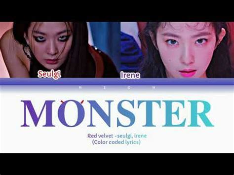 RED VELVET SEULGI AND IRENE MONSTER LYRICS COLOR CODED LYRICS