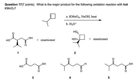 Solved Question 177 Points What Is The Major Product For The