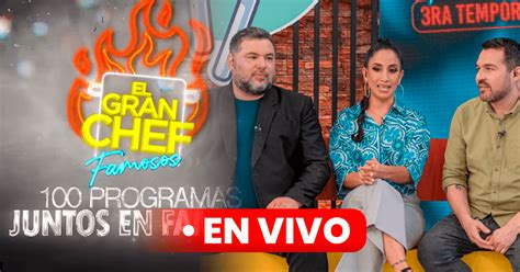 El Gran Chef Famosos Latina Canal EN VIVO HOY de agosto horario y dónde ver la tercera