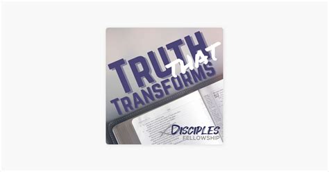 ‎truth That Transforms Disciples Fellowship On Apple Podcasts