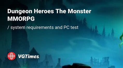 System requirements for Dungeon Heroes The Monster MMORPG, PC check ...