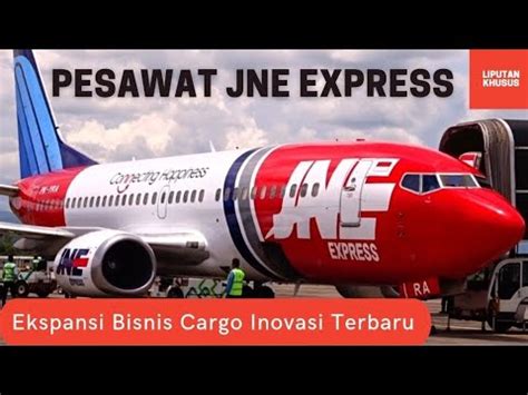 JNE EXPRESS OPERASIKAN PESAWAT CARGO KERJASAMA DENGAN TRIGANA AIR YouTube