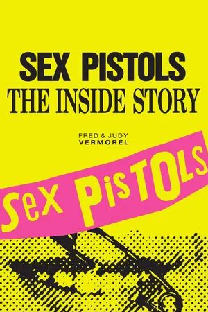 Pdf Sex Pistols The Inside Story By Fred Vermorel