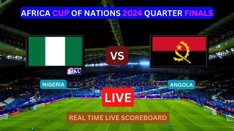 Nigeria Vs Angola LIVE Score UPDATE Today Soccer Football 2024 Africa