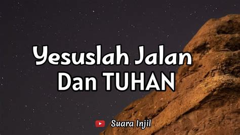 Yesuslah Jalan Dan Tuhan Renungan Dan Doa Pagi Suara Injil Youtube