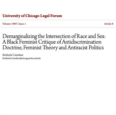 Crenshaw Kimberle Demarginalizing The Intersection Of Race And Sex A Black Feminist